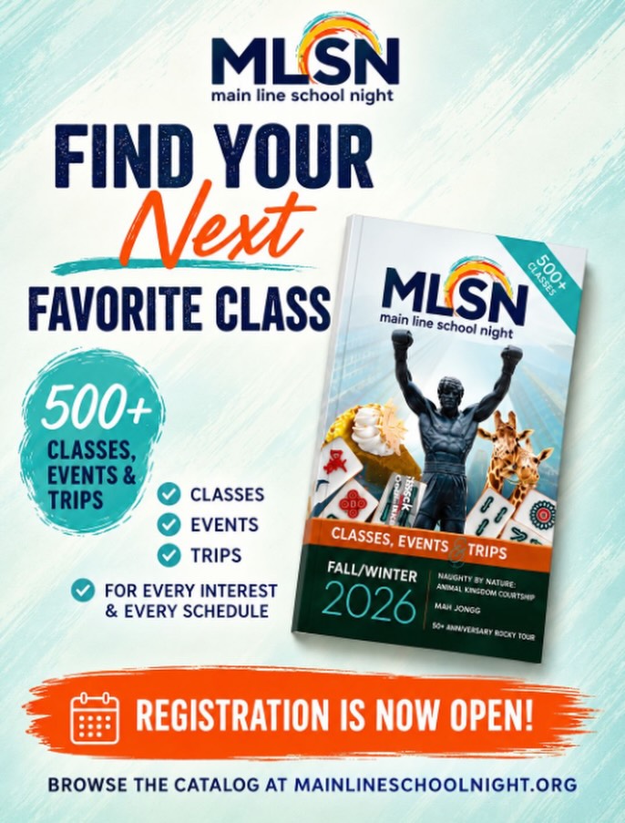 Find your next favorite class! ✨

Fall/Winter 2026 registration is officially OPEN! 🎉 With 500+ classes, events & trips, there’s always something new to learn, try or explore at Main Line School Night.

🎨 Get creative
🍳 Try something delicious
💪 Get moving
🚌 Go somewhere new
🧠 Learn something just because you want to

What are you taking this semester? 👀

👉 Browse the Fall/Winter 2026 catalog and register today at mainlineschoolnight.org
•
•
•
#MainLineSchoolNight #MainLinePA #ThingsToDoMainLine #AdultEducation #LifelongLearning