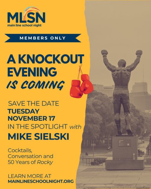 🥊 A knockout members-only evening is coming!

Save the date for November 17! MLSN members are invited to an exclusive evening of cocktails and conversation with acclaimed Philadelphia sports columnist and author Michael Sielski as we celebrate the 50th anniversary of Rocky and the release of his new book, Going the Distance: Stallone, Philly, and the Story of Rocky.

✨ This special event is exclusively for MLSN members.

Not a member yet? Join now to become part of the MLSN community and get access to this event, along with member pricing on classes, members-only programs and special events throughout the year.

Registration isn’t open just yet, but you can join the waiting list now: https://bit.ly/4giQmWR

🥊 Visit mainlineschoolnight.org to join or renew your MLSN membership.
•
•
•
#mainlineschoolnight #mlsn #rocky #thingstodo #mainlinepa