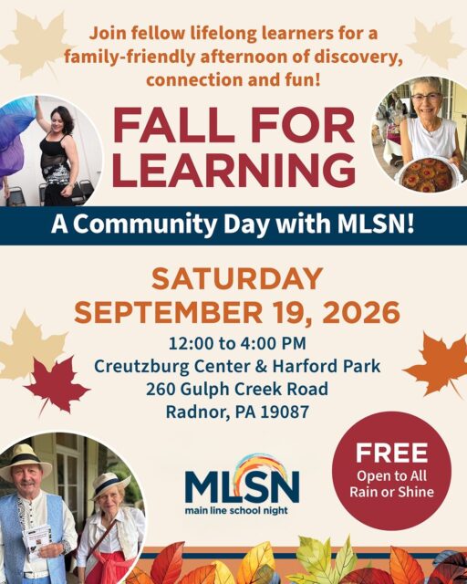 🍂 Fall is calling, and we’re kicking it off together!

Join us for Fall for Learning on Saturday, September 19, our annual community celebration of curiosity, connection, and lifelong learning. ✨

Spend the afternoon at MLSN enjoying live music, local artisans, tasty bites, games, dancing, demonstrations, activities, and more, all while meeting MLSN instructors, connecting with local organizations, and discovering new ways to learn something you love this fall.

Whether you’ve been part of MLSN for years or you’re just discovering us, Fall for Learning is the perfect way to celebrate the start of a new season. 🍁

Fall For Learning
📅 Saturday, September 19
⏰ 12–4 PM
📍 Creutzburg Center | Radnor, PA

Bring a friend, bring the family, and come get inspired for fall! 💛

Interested in getting involved? Sponsorships, marketplace tables, and artisan/vendor opportunities are still available.

Learn more at mainlineschoolnight.org
•
•
•
#mainlineschoolnight #fall #thingstodo #lifelonglearning #mainlinepa