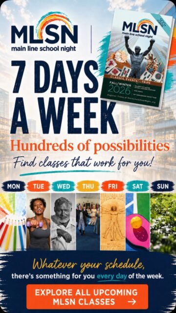 What day works for you? 📅

At Main Line School Night, there’s something to discover every day of the week! From art, fitness and history to nature, travel, music and more, our fall classes make it easy to keep learning, exploring and connecting, Monday through Sunday.

Your next favorite class is waiting. Browse the full fall schedule and find the day that works for you!

🔗 Visit mainlineschoolnight.org to explore upcoming classes!
•
•
•
#MainLineSchoolNight #MLSN #LifelongLearning #MainLinePA #ThingsToDoMainLine