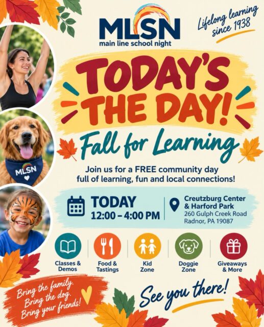 🍂🎉 TODAY’S THE DAY! 🎉🍂

Fall for Learning is happening TODAY from 12–4 PM!

Join us for a FREE afternoon of learning, food, fun and community at Main Line School Night. Stop by for class demos, food & tastings, activities, giveaways, our Kid Zone, Doggie Zone and more!

📍 Creutzburg Center & Harford Park
260 Gulph Creek Road, Radnor
⏰ 12–4 PM
💛 FREE & open to all!

Bring your family, friends and pups and come see what’s new this fall at Main Line School Night!

#MainLineSchoolNight #FallForLearning #MainLinePA #RadnorPA #CommunityEvent